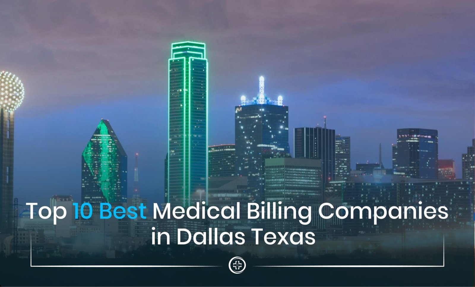 Top 10 best medical billing companies in Dallas Texas